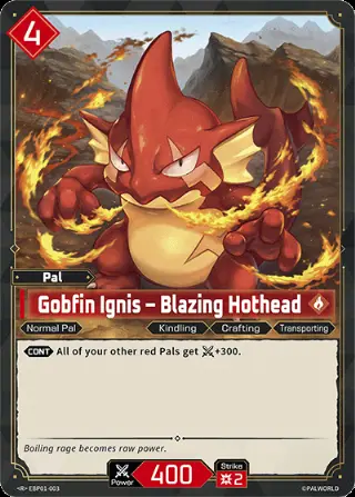Gobfin Ignis – Blazing Hothead