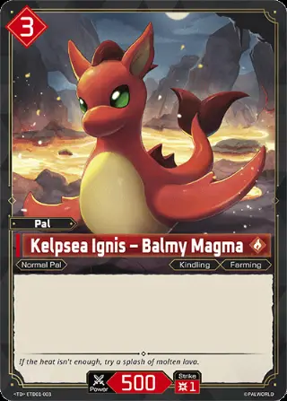 Kelpsea Ignis – Balmy Magma